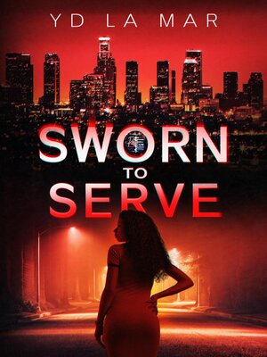 cover image of Sworn to Serve